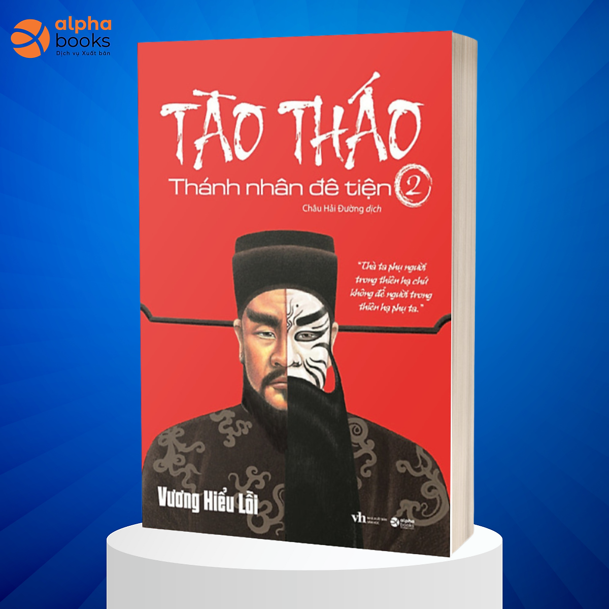 Tào Tháo - Thánh Nhân Đê Tiện (Tập 2)