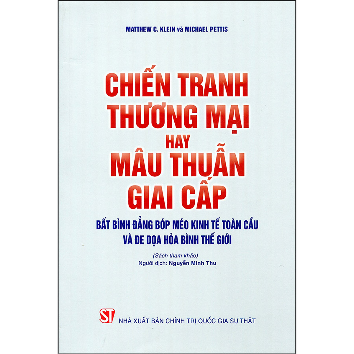 Chiến Tranh Thương Mại Hay Mâu Thuẫn Giai Cấp: Bất Bình Đẳng Bóp Méo Kinh Tế Toàn Cầu Và Đe Dọa Hòa Bình Thế Giới