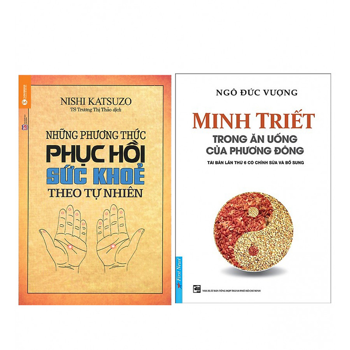 Combo Những Phương Thức Phục Hồi Sức Khỏe Theo Tự Nhiên + Minh Triết Trong Ăn Uống Của Phương Đông