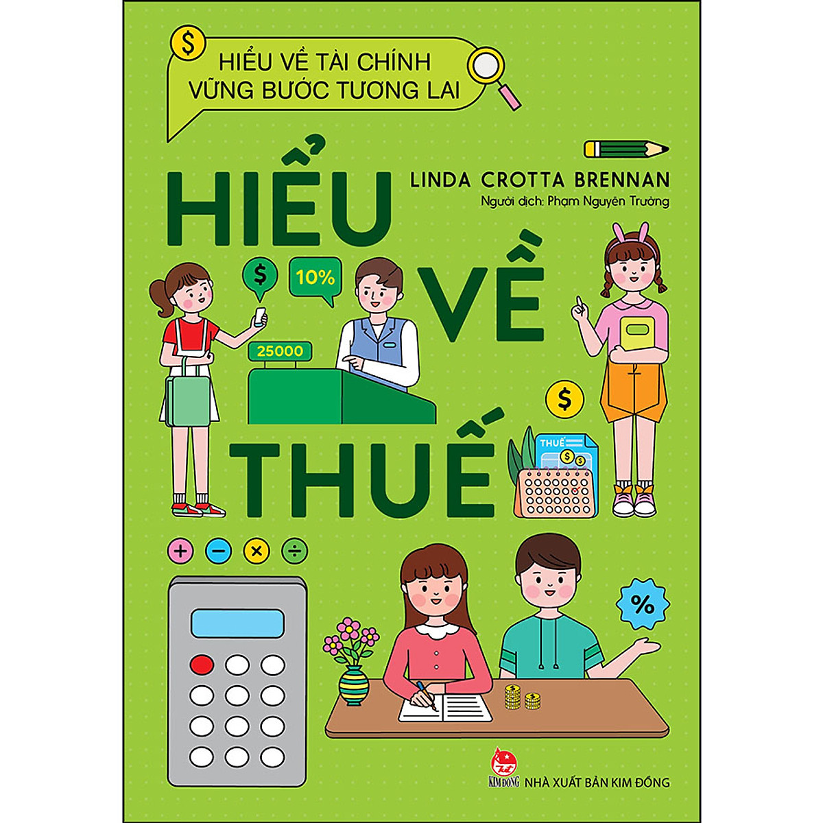 Hiểu Về Tài Chính, Vững Bước Tương Lai - Hiểu Về Thuế