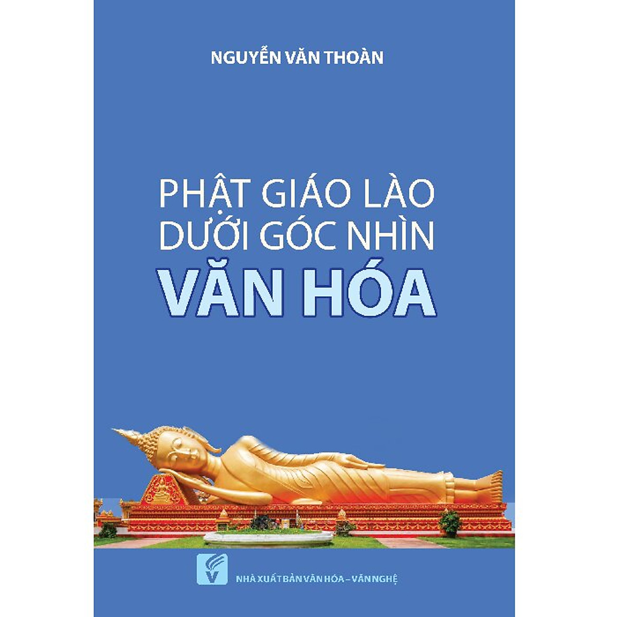 Phật Giáo Lào Dưới Góc Nhìn Văn Hóa - Sách Tôn Giáo - Tâm Linh