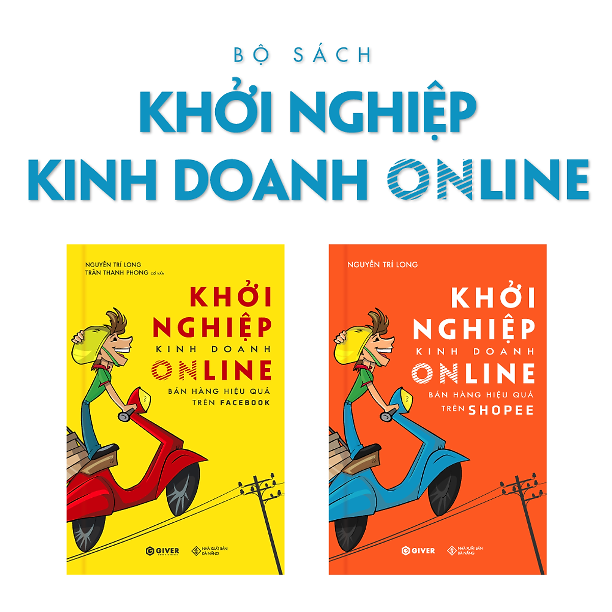 Bộ Sách Khởi Nghiệp Kinh Doanh Online - Marketing và Bán Hàng Hiệu Quả Với Thương Mại Điện Tử Tại Việt Nam