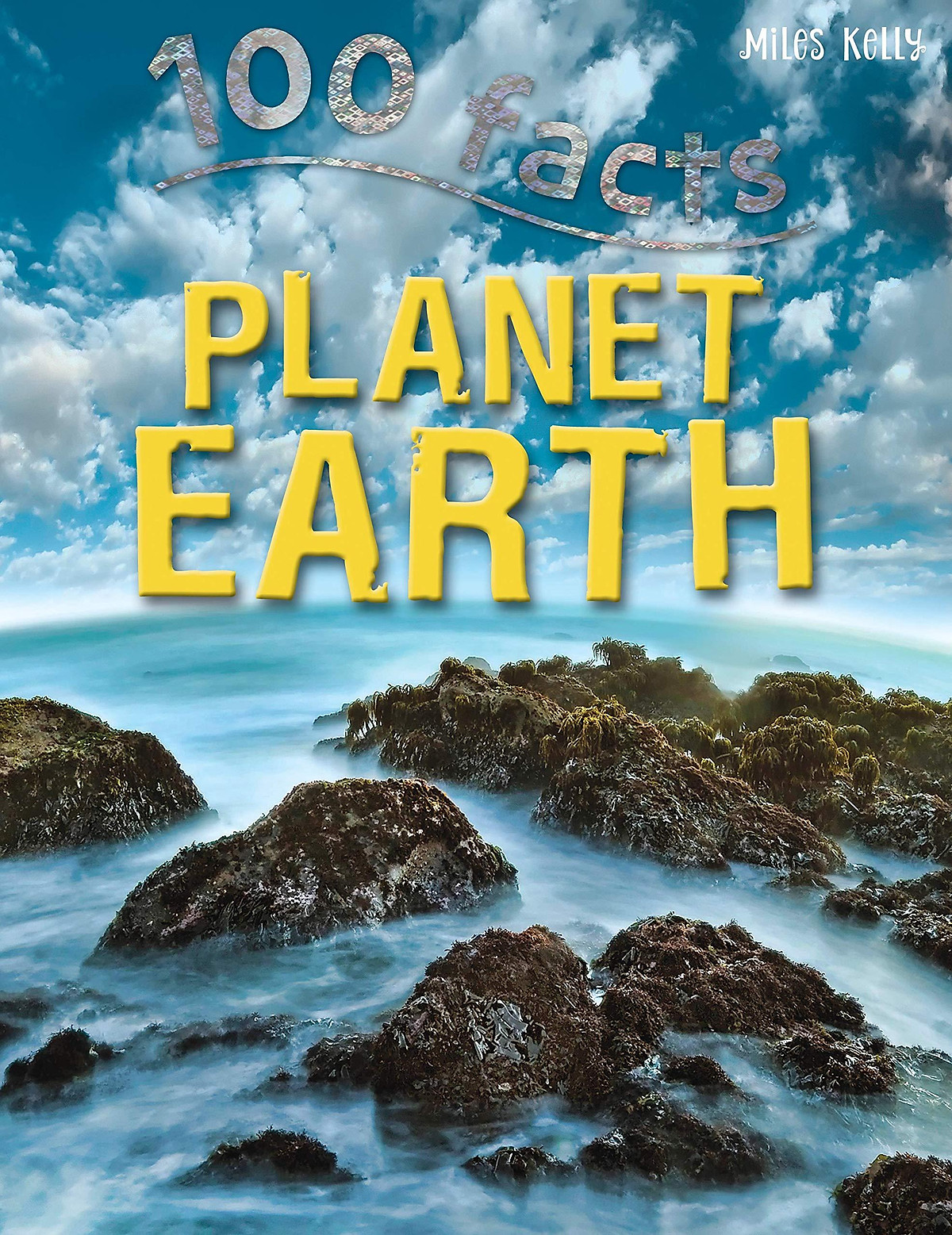 100 Facts Planet Earth- Earth Science, Home Schooling, Educational Projects, Fun Activities, Quizzes and More!