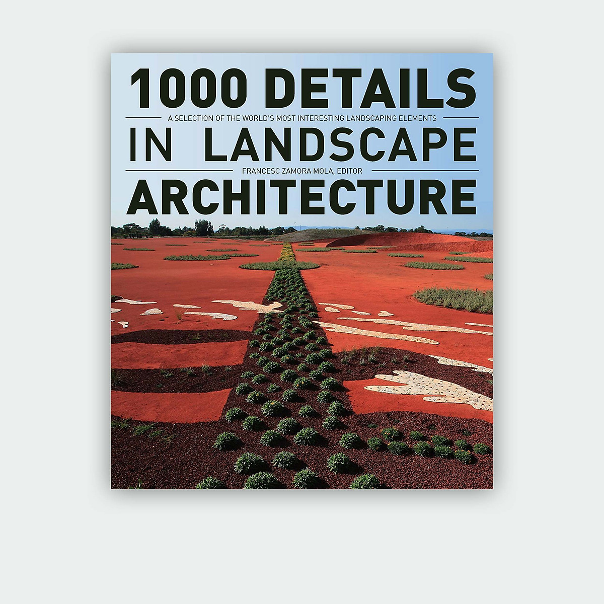 1000 Details in Landscape Architecture