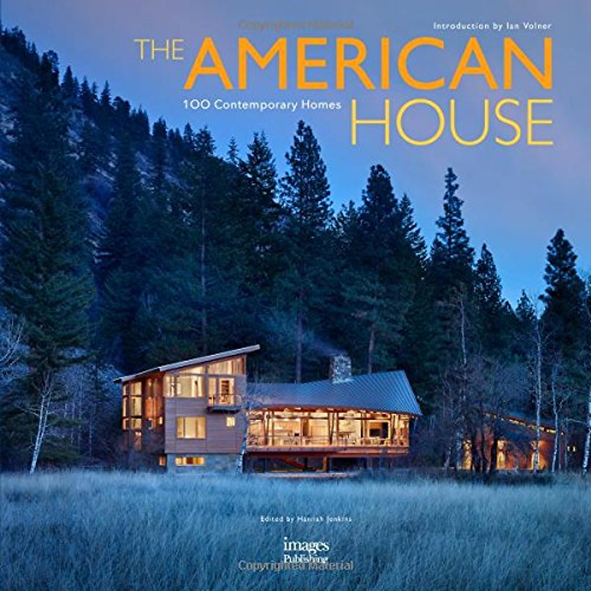 The American House: 100 Contemporary Homes