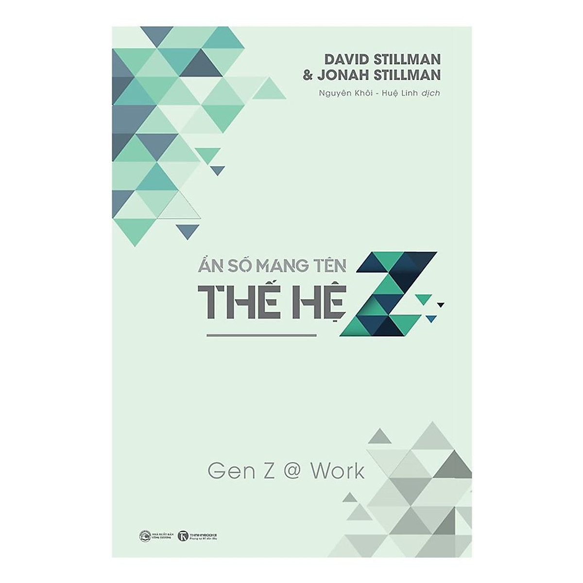 Sách - Ẩn Số Mang Tên Thế Hệ Z - Gen Z @ Work