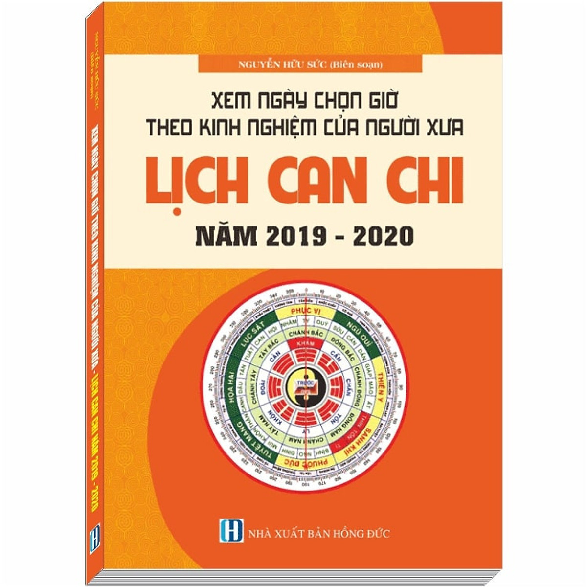 Xem Ngày Chọn Giờ Theo Kinh Nghiệm Của Người Xưa - Lịch Can Chi (Từ 2019-2020)