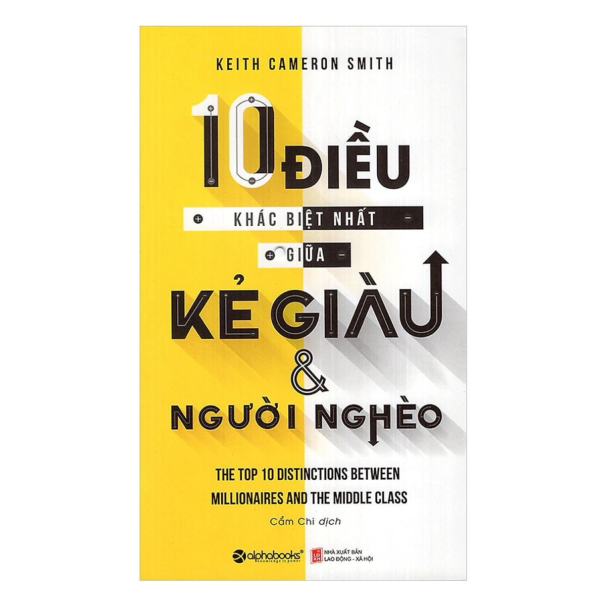 Combo Giải Mã Bí Mật Của Sự Thành Công (10 Điều Khác Biệt Nhất Giữa Kẻ Giàu Và Người Nghèo + 10 Điều Khác Biệt Nhất Giữa Kẻ Thắng Và Người Thua)(2 Cuốn)