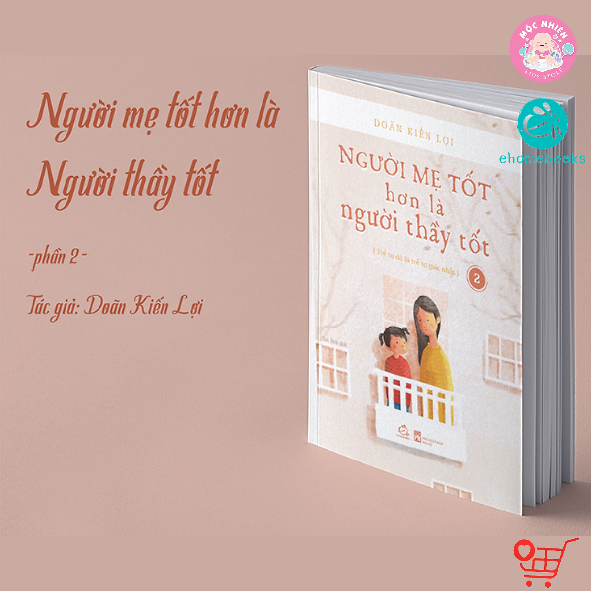 Sách - Người Mẹ Tốt Hơn Là Người Thầy Tốt - Doãn Kiến Lợi - Ehomebooks