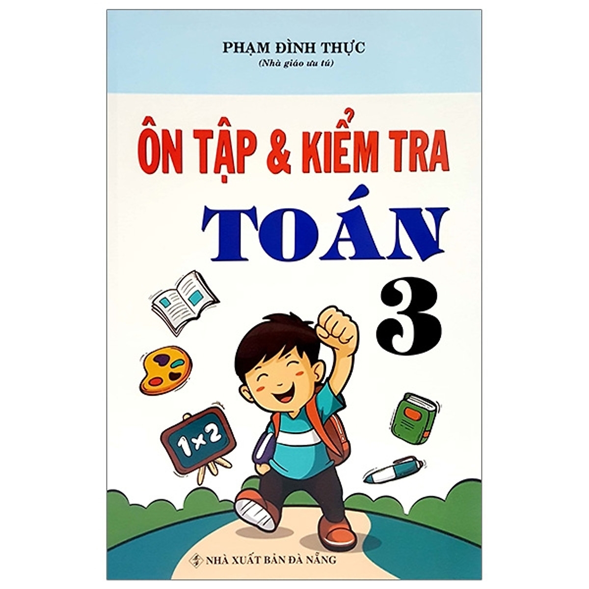 Ôn Tập Kiểm Tra Toán 3