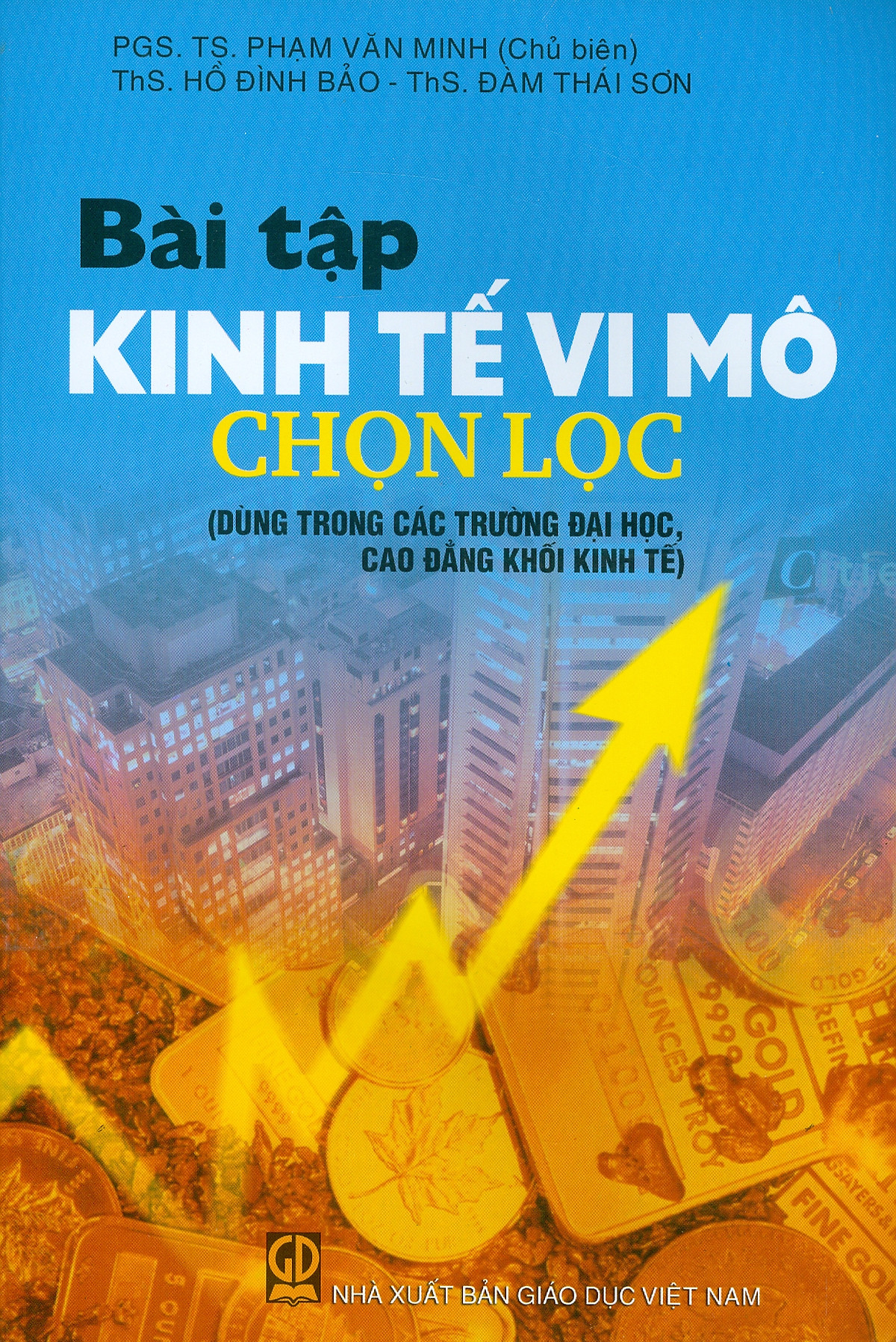 Bài Tập Kinh Tế Vi Mô Chọn Lọc (Dùng trong các trường đại học, cao đẳng khối kinh tế)