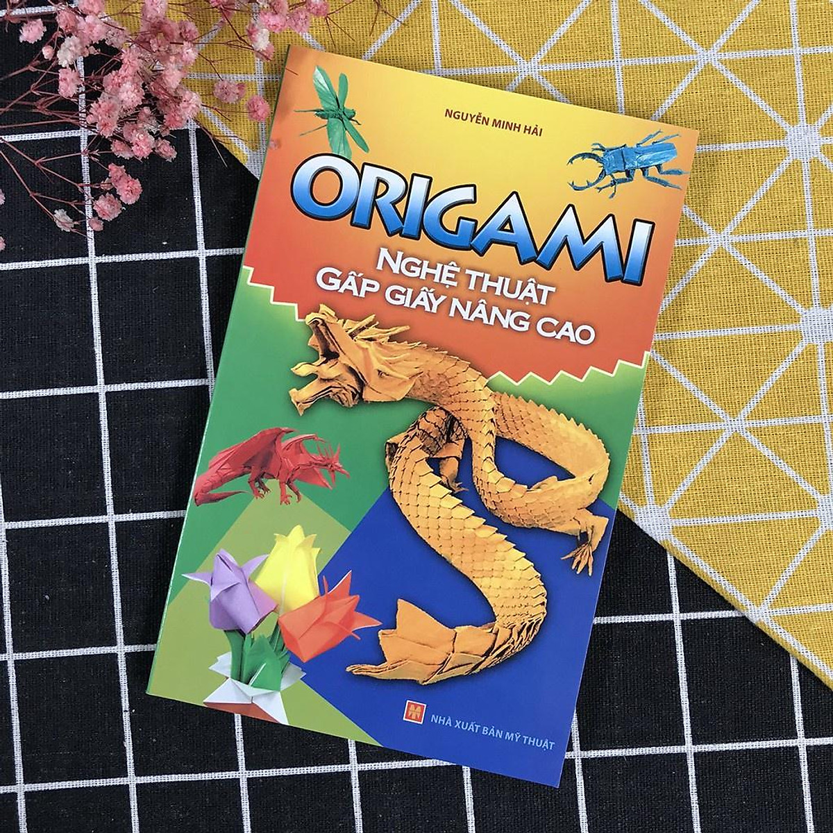 Sách: Origami - Nghệ Thuật Gấp Giấy Nâng Cao - TSTN