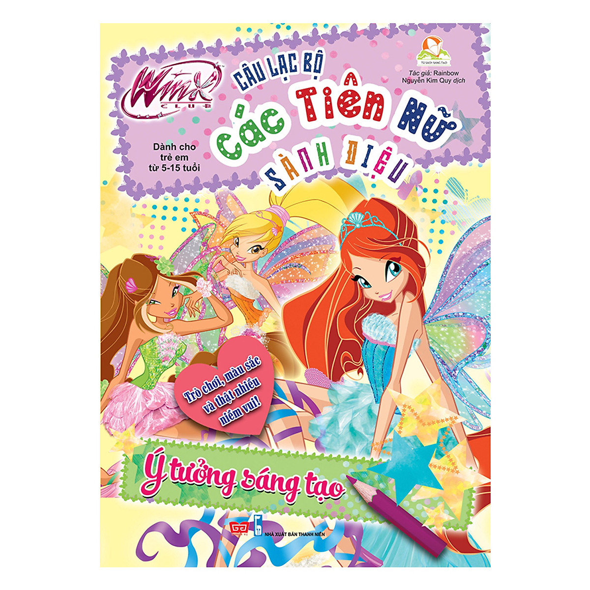 Winx Club - Câu Lạc Bộ Các Tiên Nữ Sành Điệu: Ý Tưởng Sáng Tạo