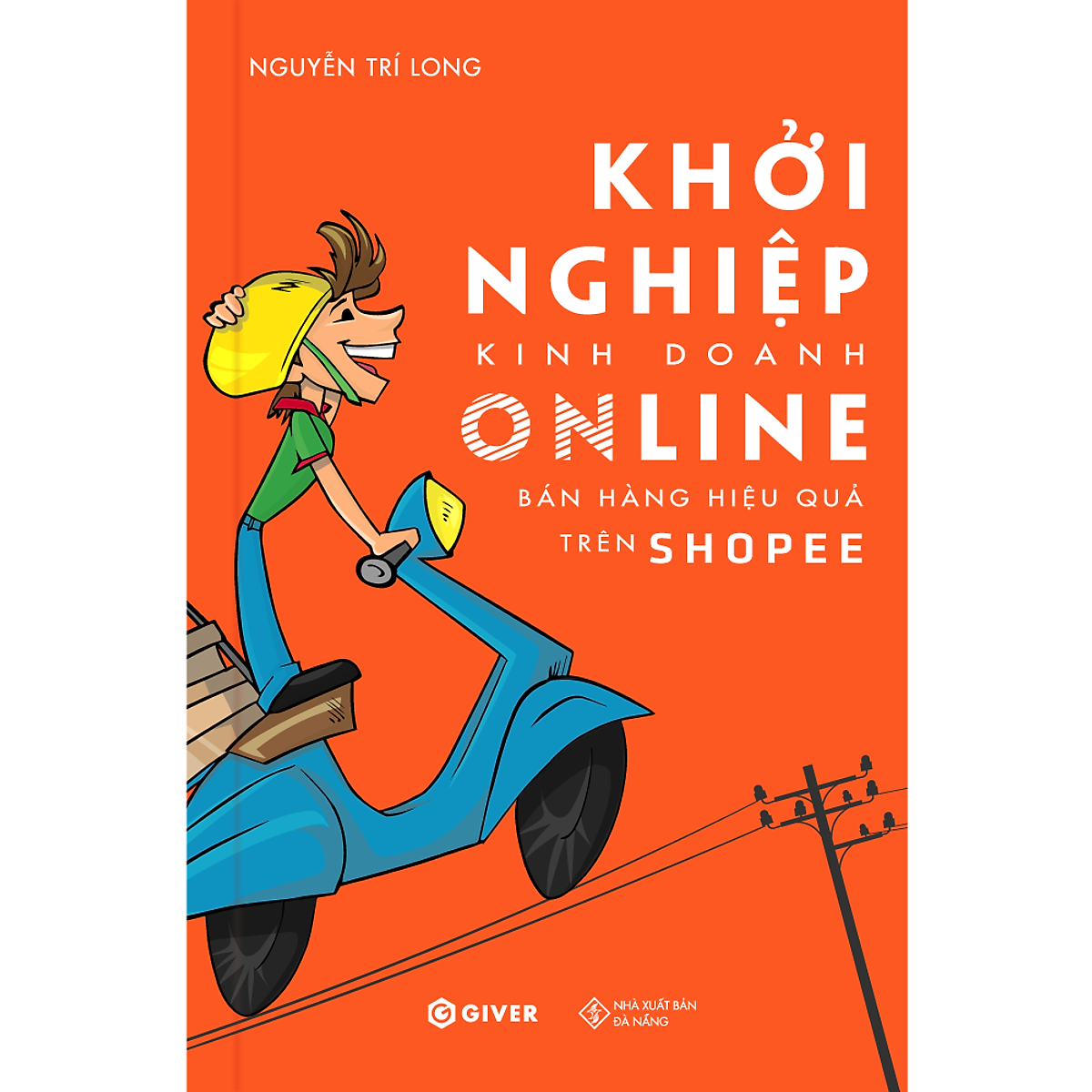 Khởi Nghiệp Kinh Doanh Online - Bán Hàng Hiệu Quả Trên Shopee