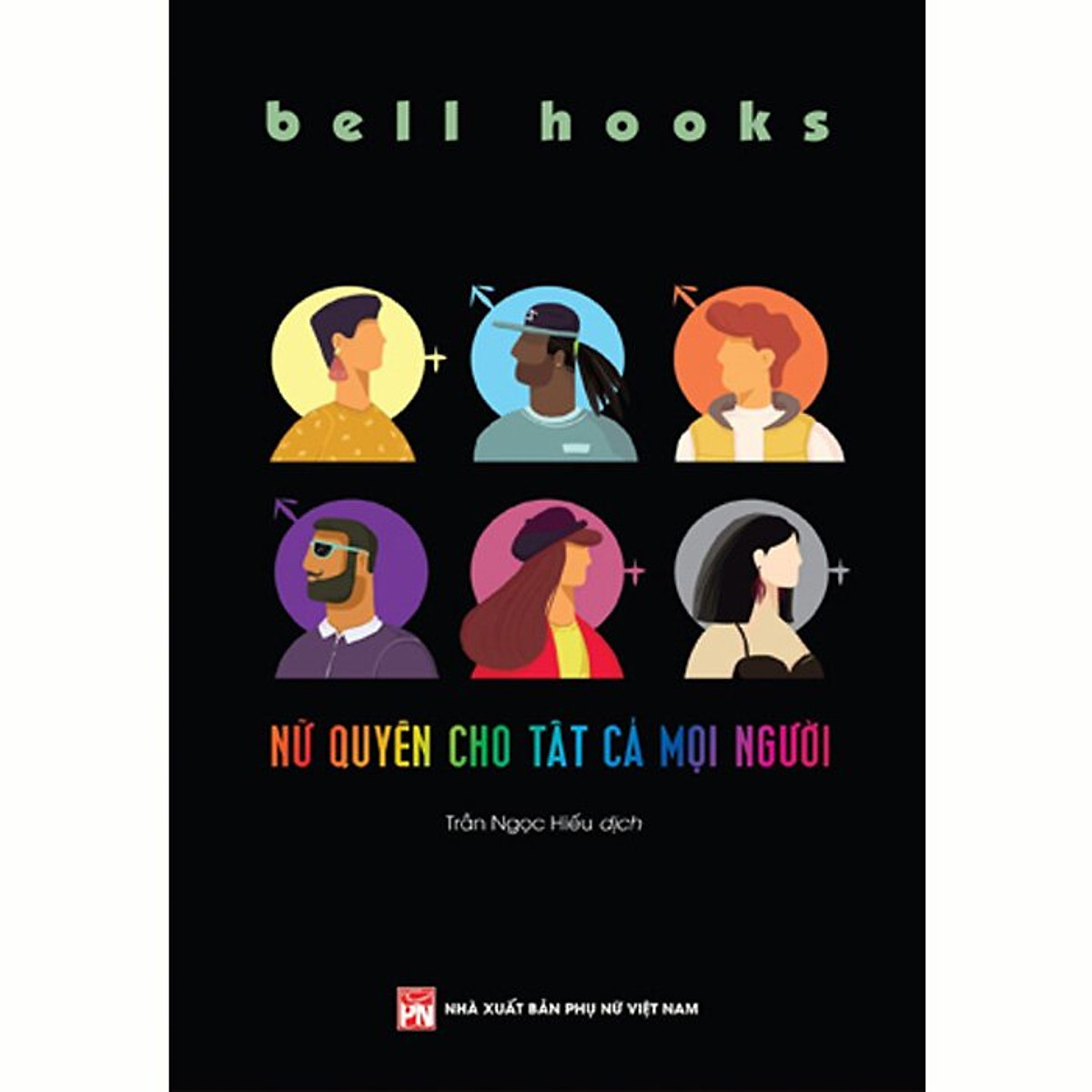 NỮ QUYỀN CHO TẤT CẢ MỌI NGƯỜI - BELL HOOKS