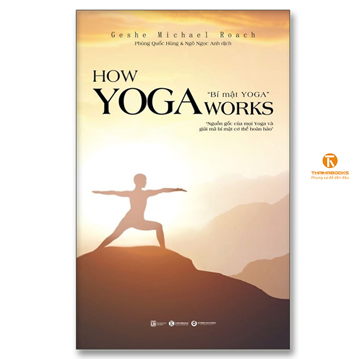 How Yoga Works: Bí Mật Yoga