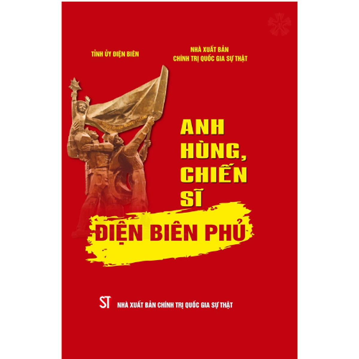 Anh hùng, chiến sĩ Điện Biên P.hủ (bản in 2024)