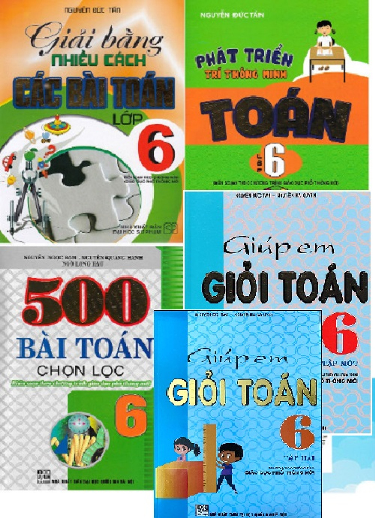 Combo Toán 6 : Giải Bằng Nhiều Cách Các Bài Toán Lớp 6 + Phát Triển Trí Thông Minh Toán Lớp 6 + 500 Bài Toán Chọn Lọc Lớp 6 + Bồi Dưỡng Học Sinh Giỏi Toán 6 Tập 1