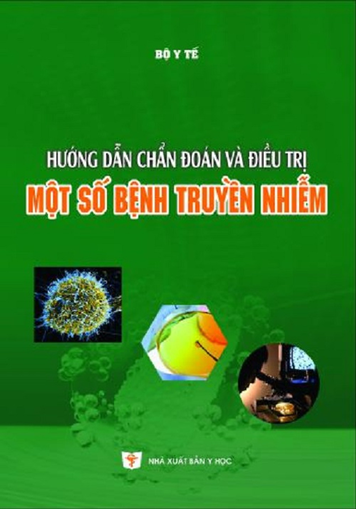 Hướng Dẫn Chẩn Đoán Và Điều Trị Một Số Bệnh Truyền Nhiễm