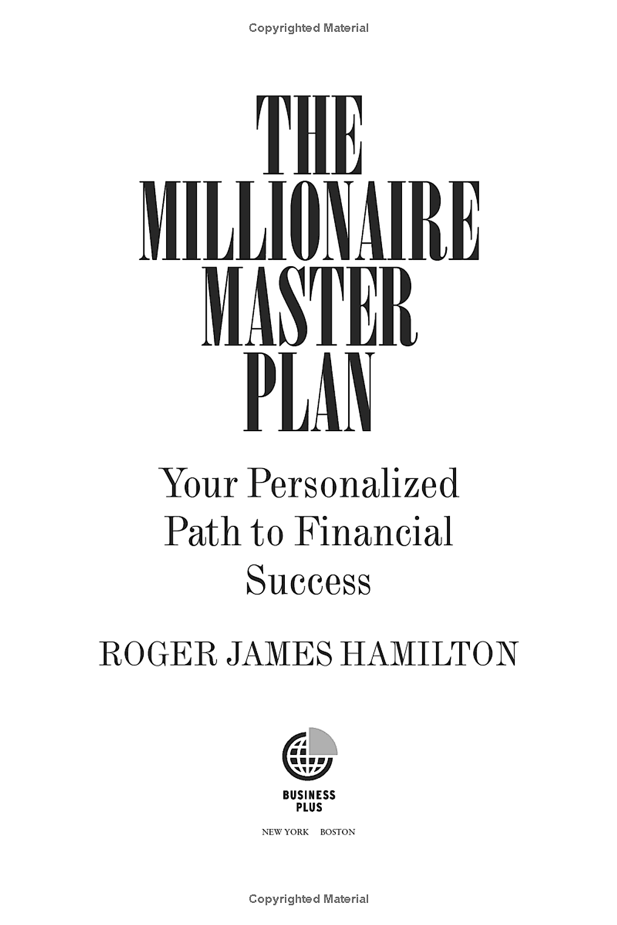 The Millionaire Master Plan: Your Personalized Path To Financial Success