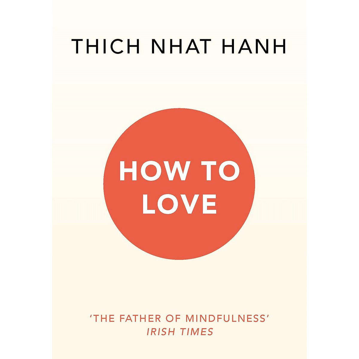 How to Love (Mindfulness Essentials) - New Cover 