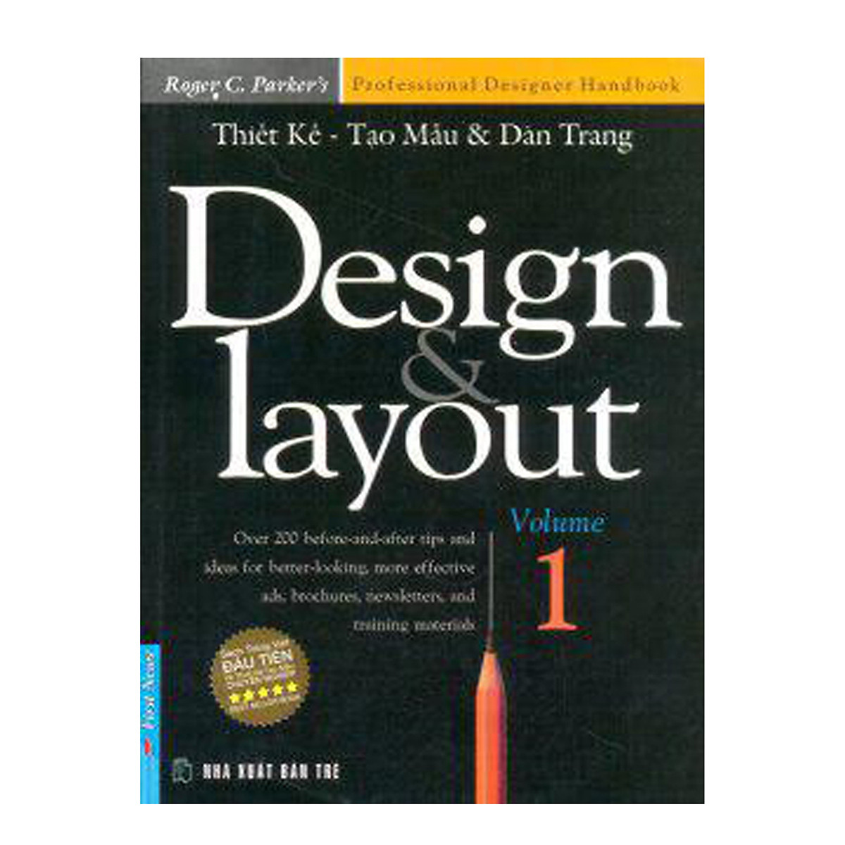 Design Layout Volume 1 (Thiết Kế Tạo Mẫu Và Dàn Trang)
