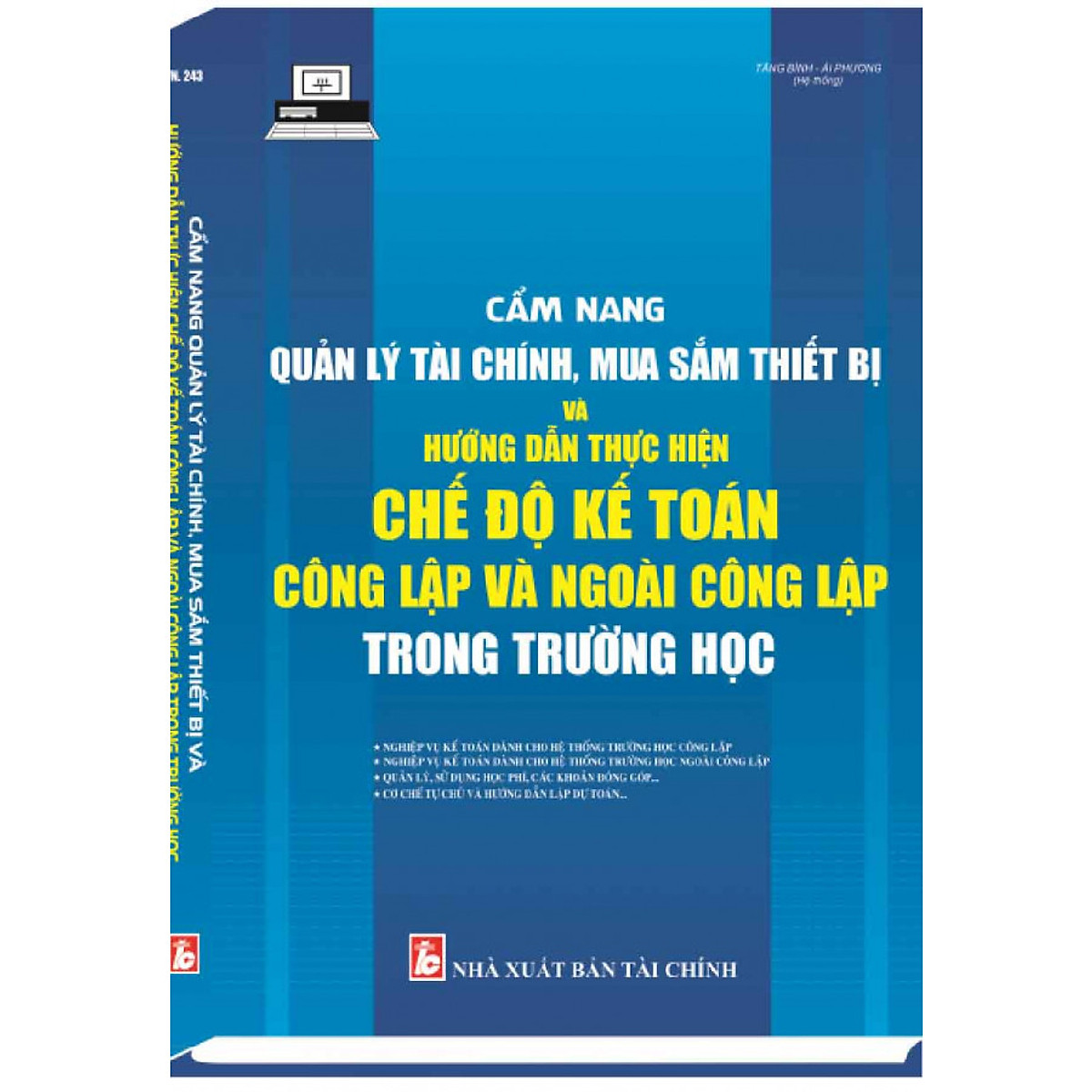 CẨM NANG QUẢN LÝ TÀI CHÍNH, MUA SẮM THIẾT BỊ VÀ HƯỚNG DẪN THỰC HIỆN CHẾ ĐỘ KẾ TOÁN CÔNG LẬP VÀ NGOÀI CÔNG LẬP TRONG TRƯỜNG HỌC