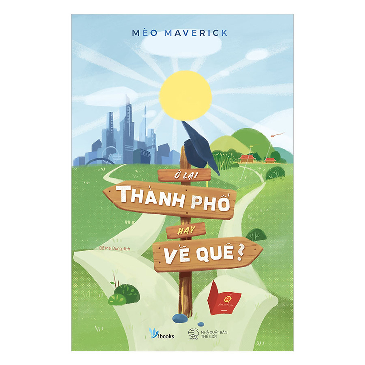 Review sách Ở lại thành phố hay về quê - Mèo Maverick 6 Ở lại thành phố hay về quê 2