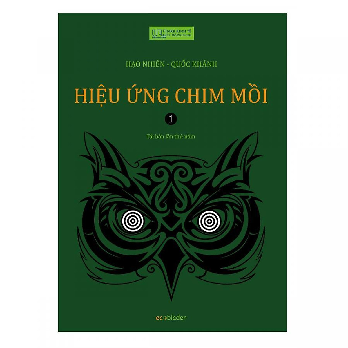 Hiệu ứng chim mồi - Tập 1 (tái bản 2018)