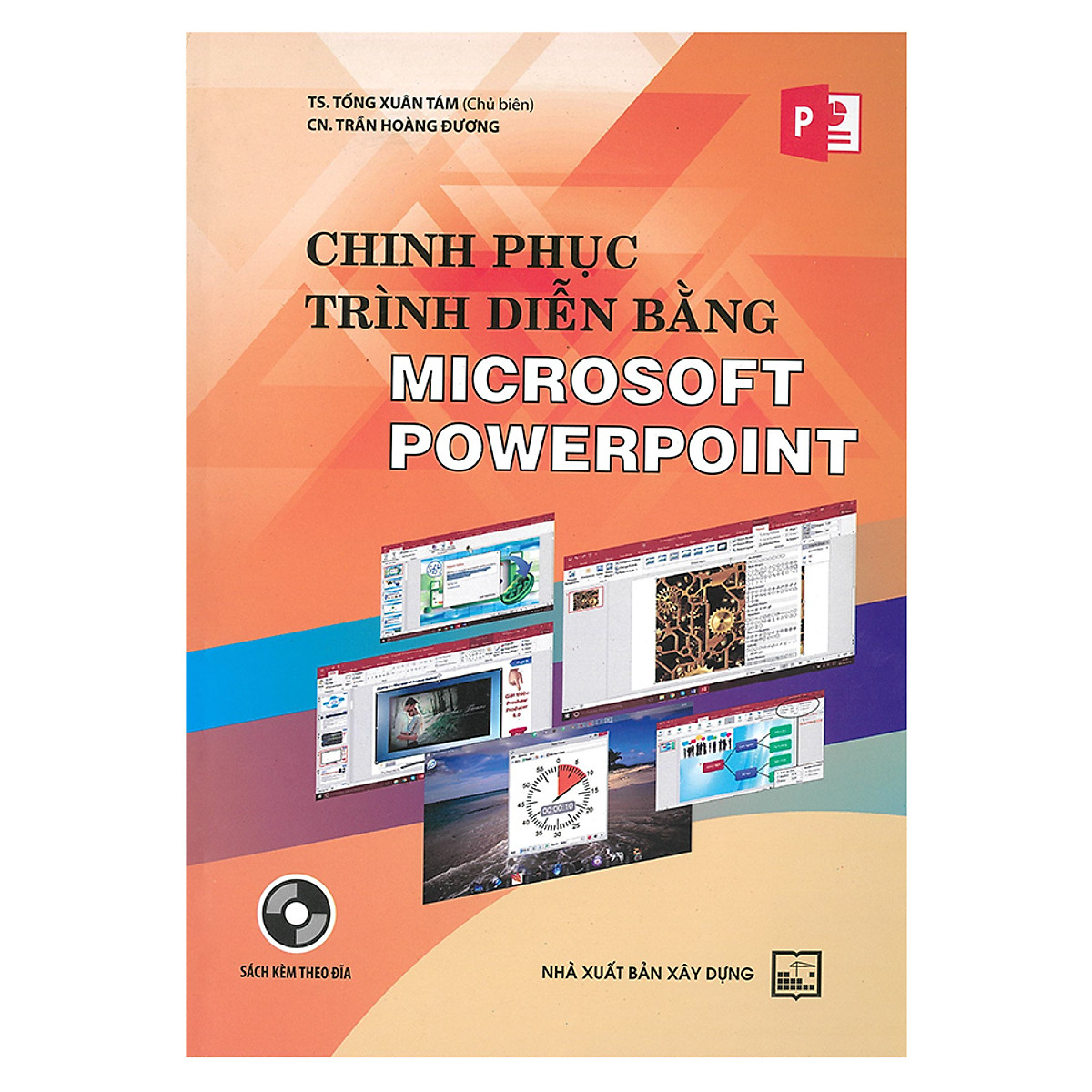 Chinh Phục Trình Diễn Bằng Microsoft Powerpoint (Kèm CD)