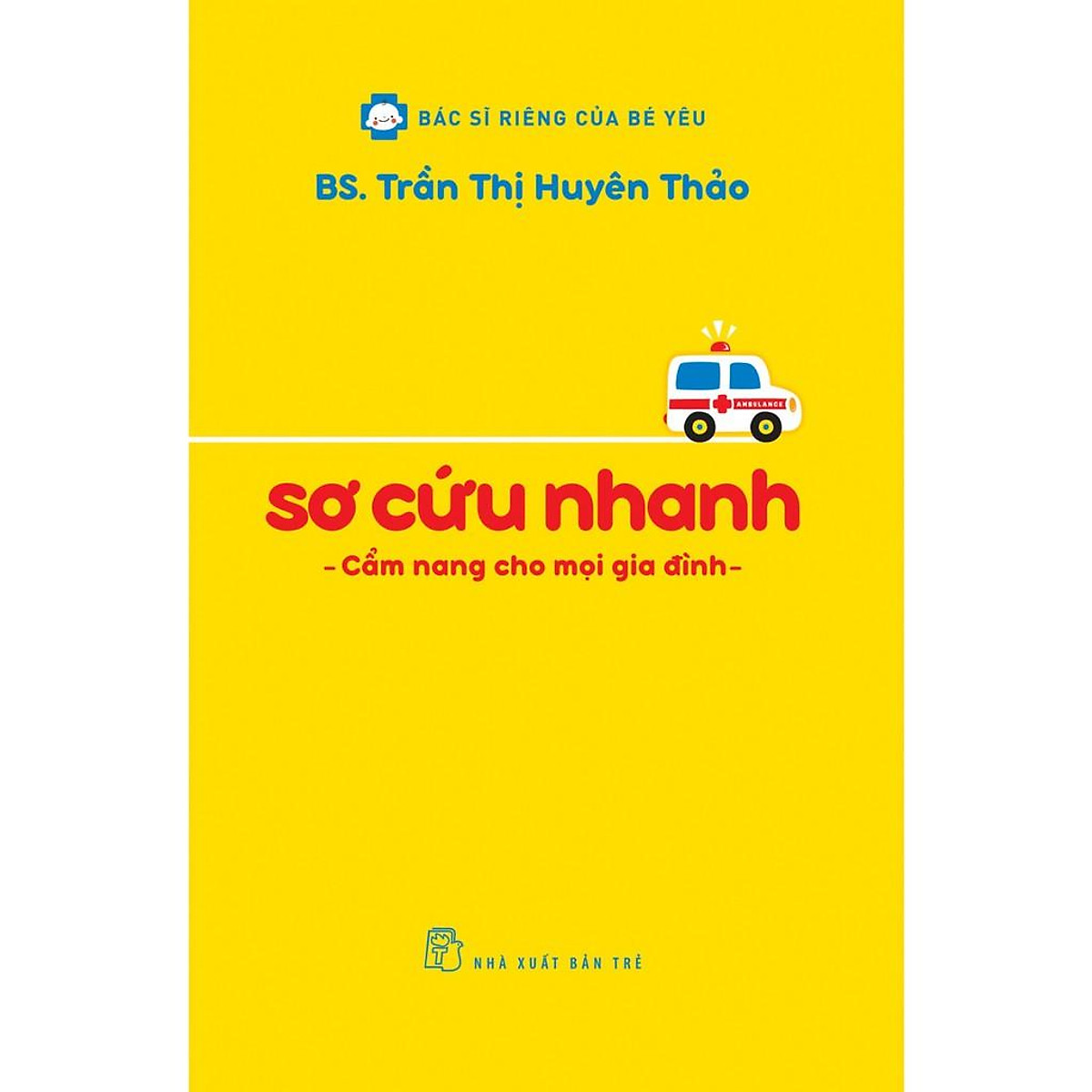 Sách-Sơ Cứu Nhanh: Cẩm Nang Cho Mọi Gia Đình