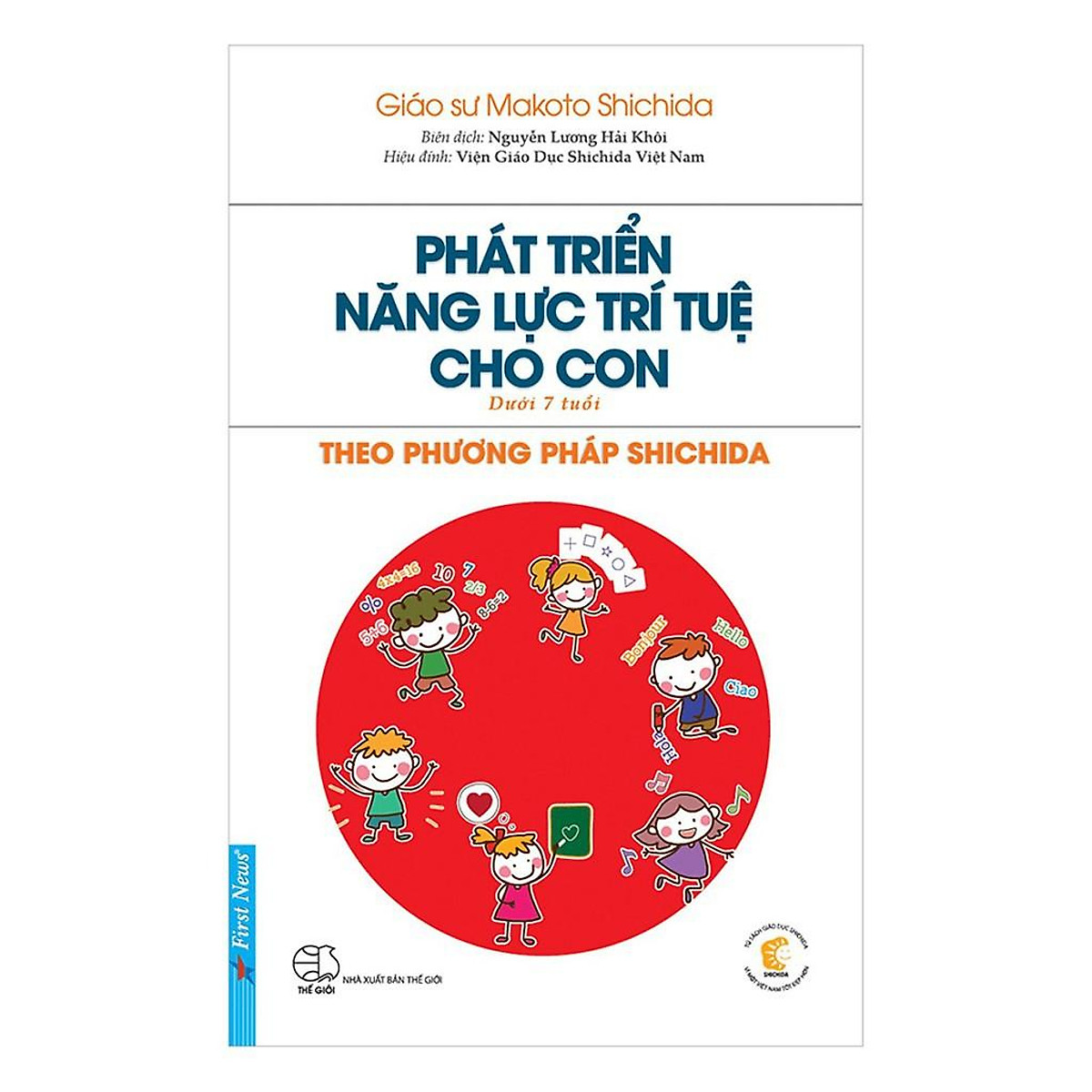 Sách - Phát Triển Năng Lực Trí Tuệ Cho Con - Theo Phương Pháp Shichida - First News