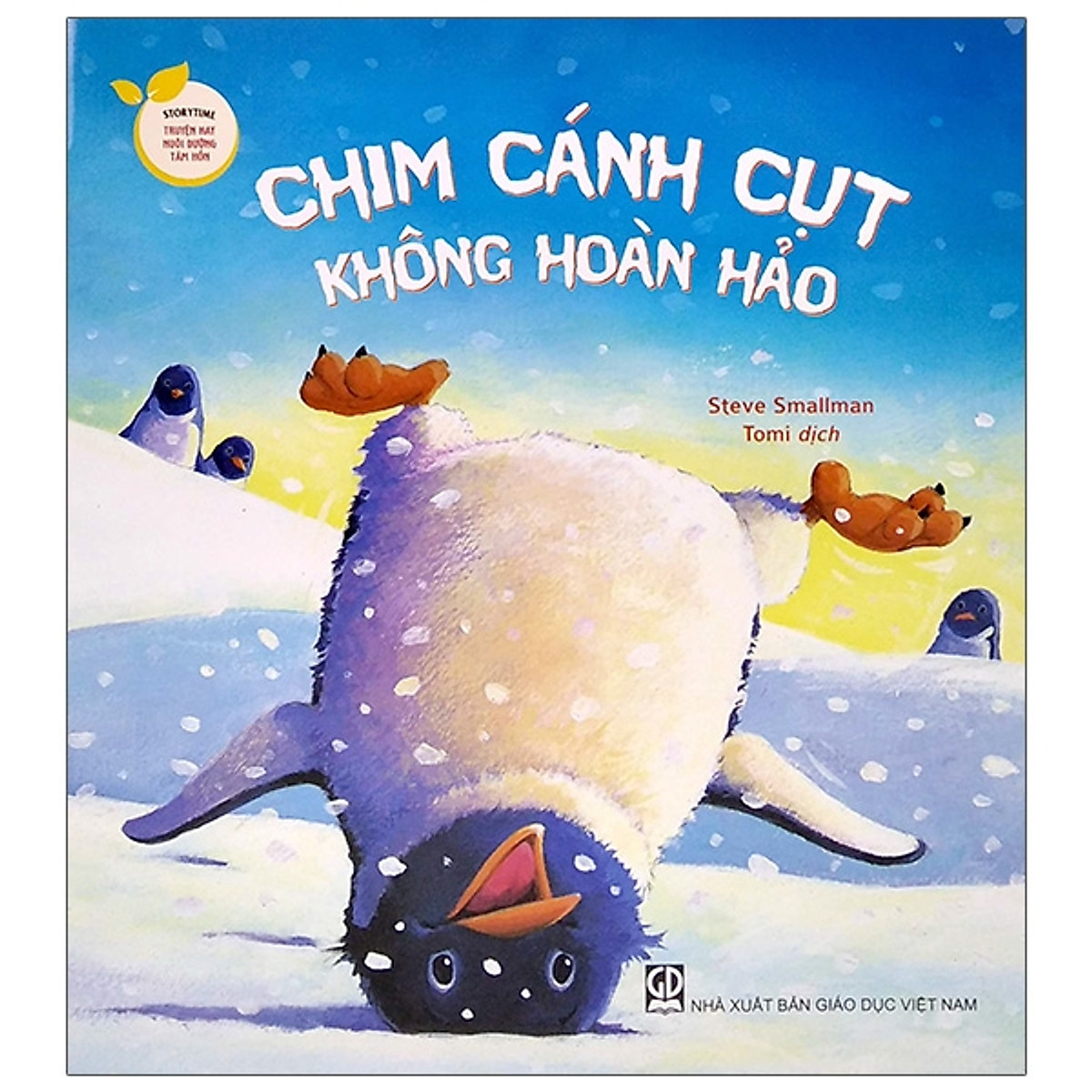 Storytime - Truyện Hay Nuôi Dưỡng Tâm Hồn - Chim Cánh Cụt Không Hoàn Hảo