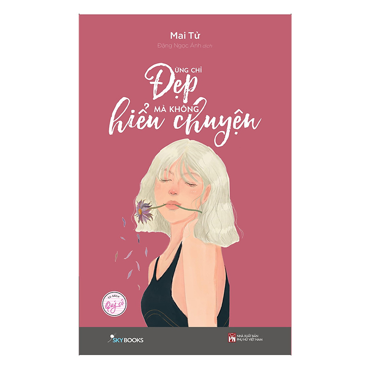 Đừng Chỉ Đẹp Mà Không Hiểu Chuyện