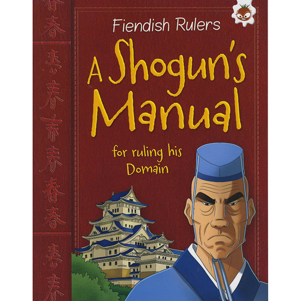 Sách tiếng Anh - Fiendish Rulers: A Shogun's Manual