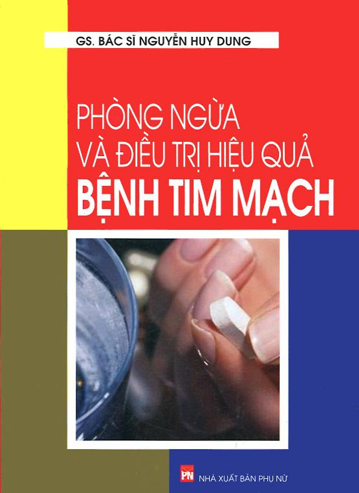 Sách Phòng Ngừa Và Điều Trị Hiệu Quả Bệnh Tim Mạch