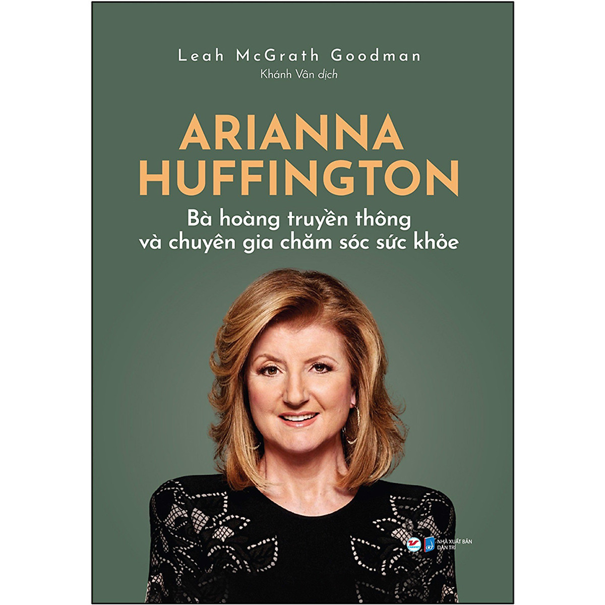 Arianna Huffington - Bà Hoàng Truyền Thông Và Chuyên Gia Chăm Sóc Sức Khỏe