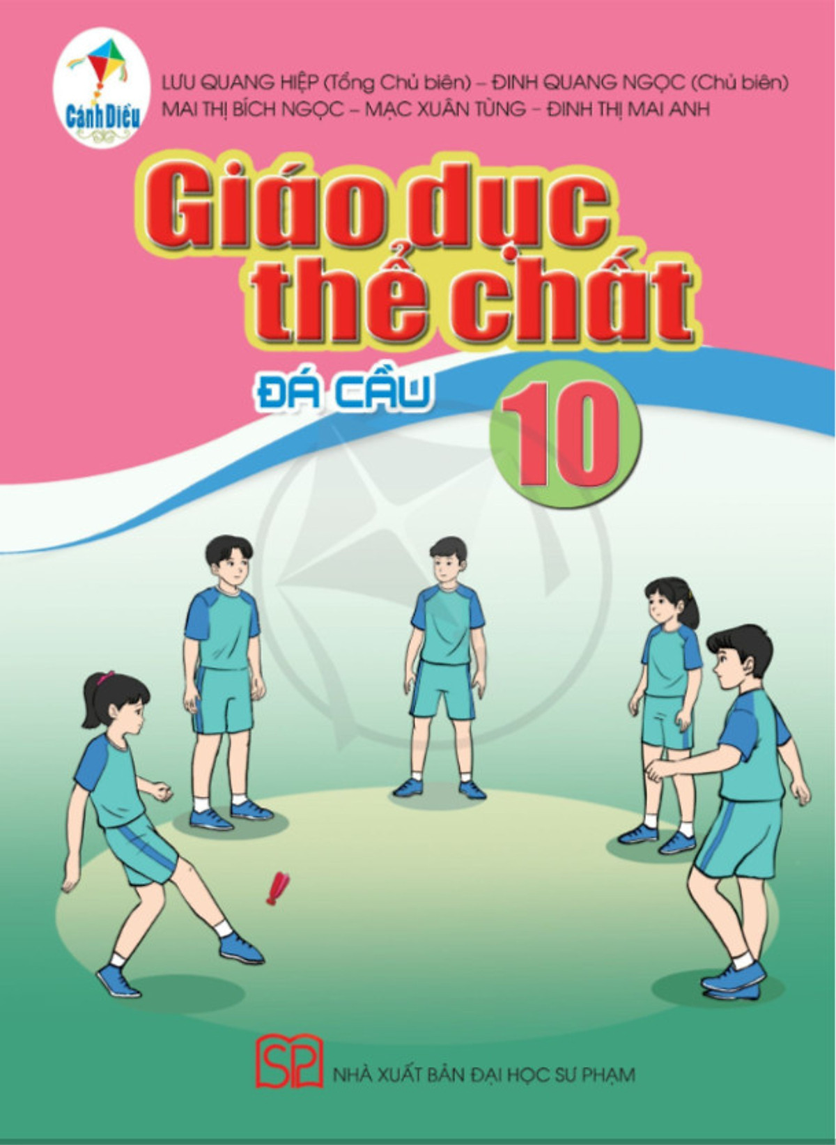 Giáo dục thể chất lớp 10 - Đá cầu (Bộ sách Cánh Diều)