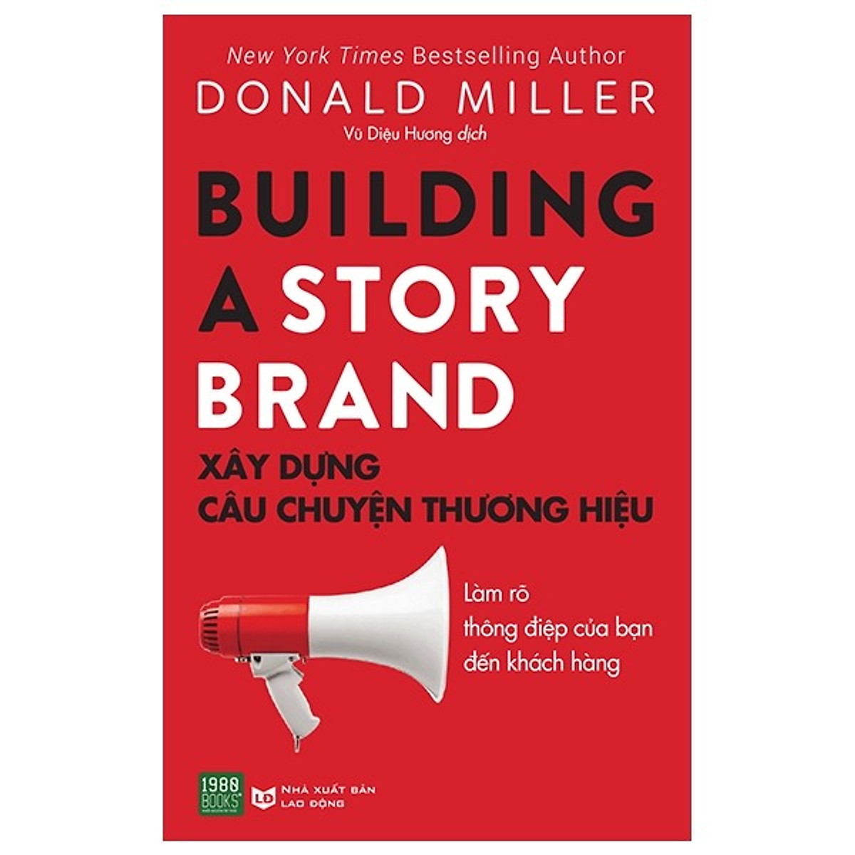 Xây dựng câu chuyện thương hiệu - Donald Miller