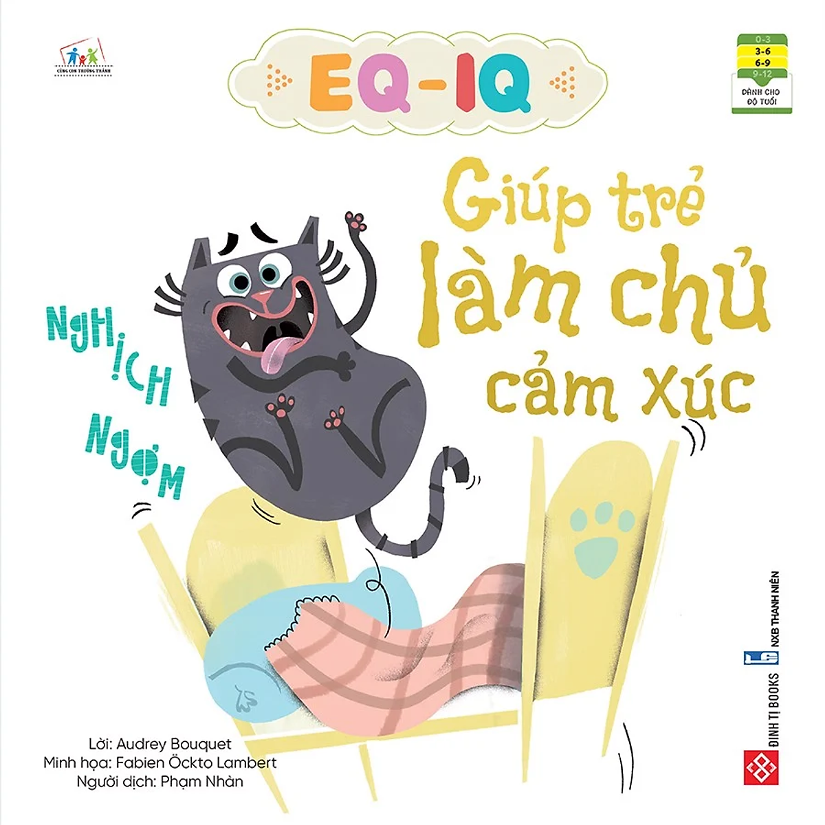 EQ-IQ giúp trẻ làm chủ cảm xúc - Nghịch ngợm