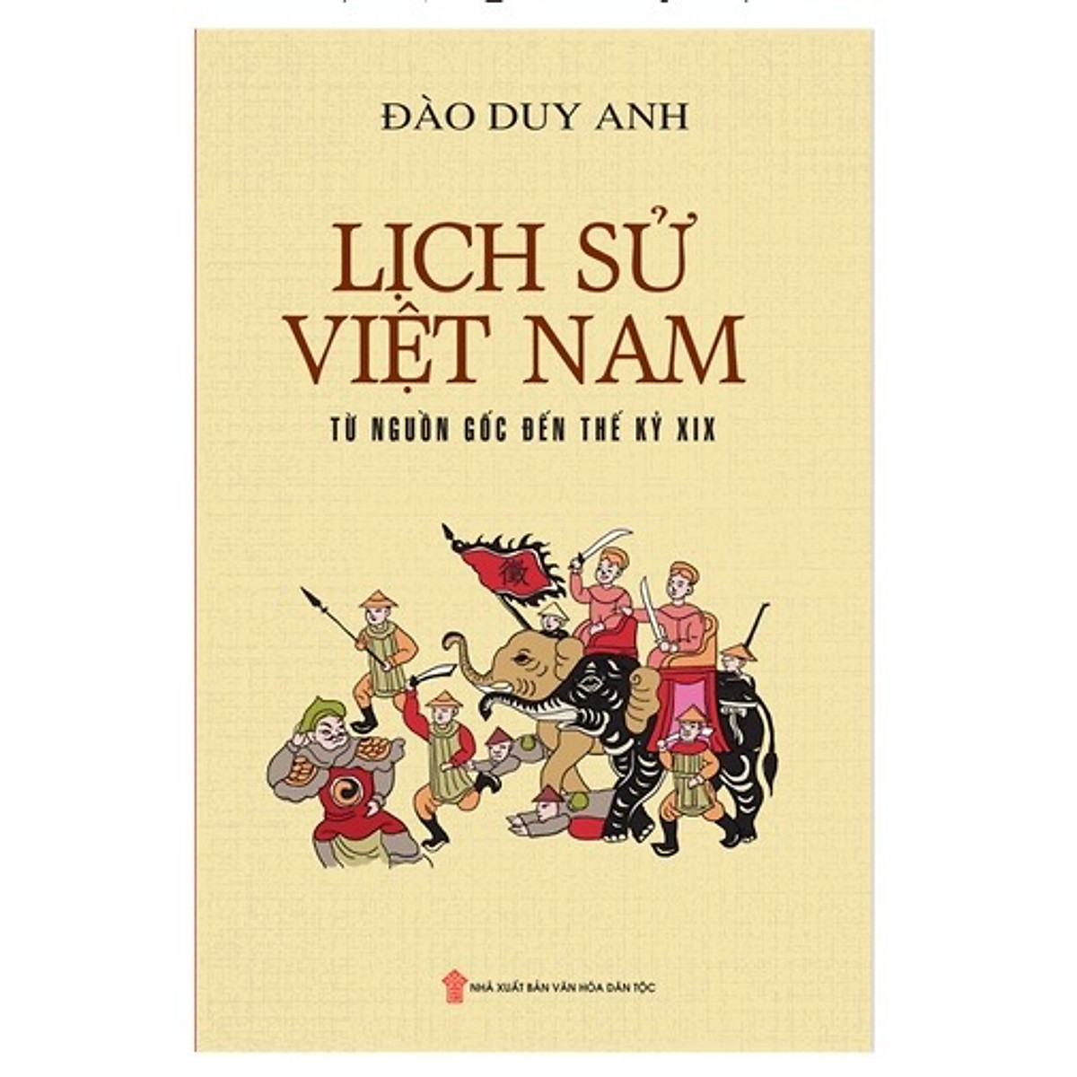 ￼Sách - Lịch sử Việt Nam từ nguồn gốc đến thế kỷ XIX (bìa mềm)
