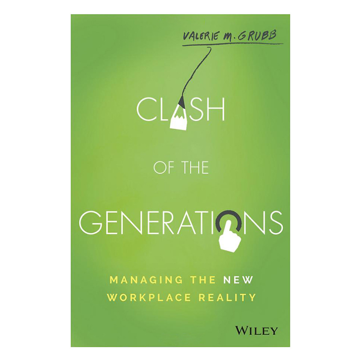 Clash Of The Generations: Managing The New Workplace Reality