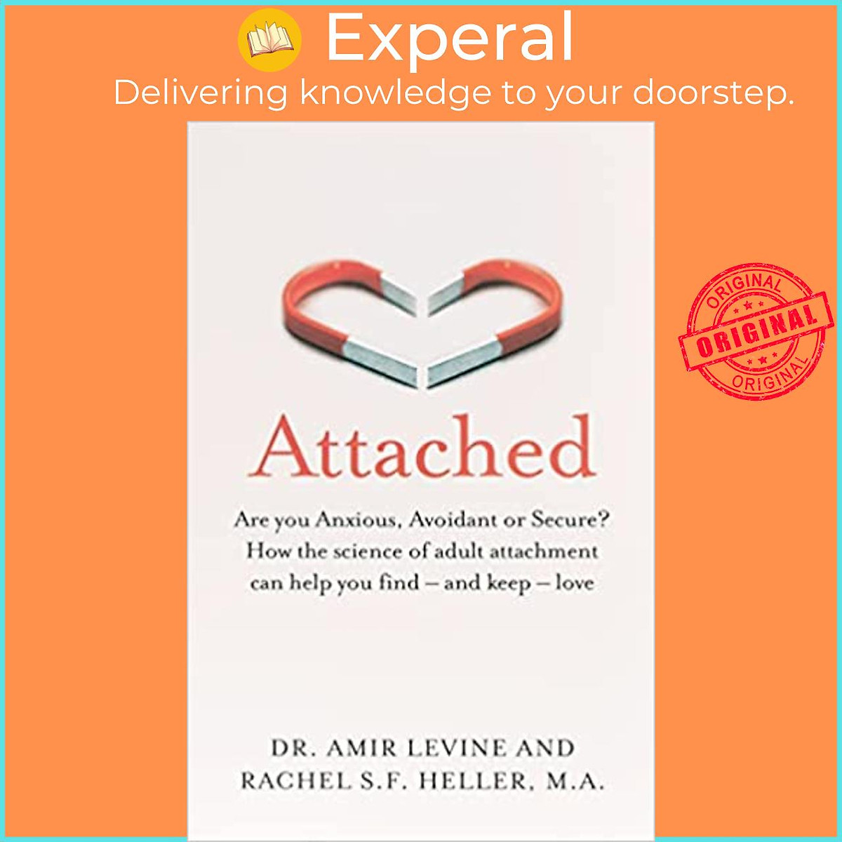 Sách - Attached : Are you Anxious, Avoidant or Secure? How the science of adult a by Amir Levine (UK edition, paperback)