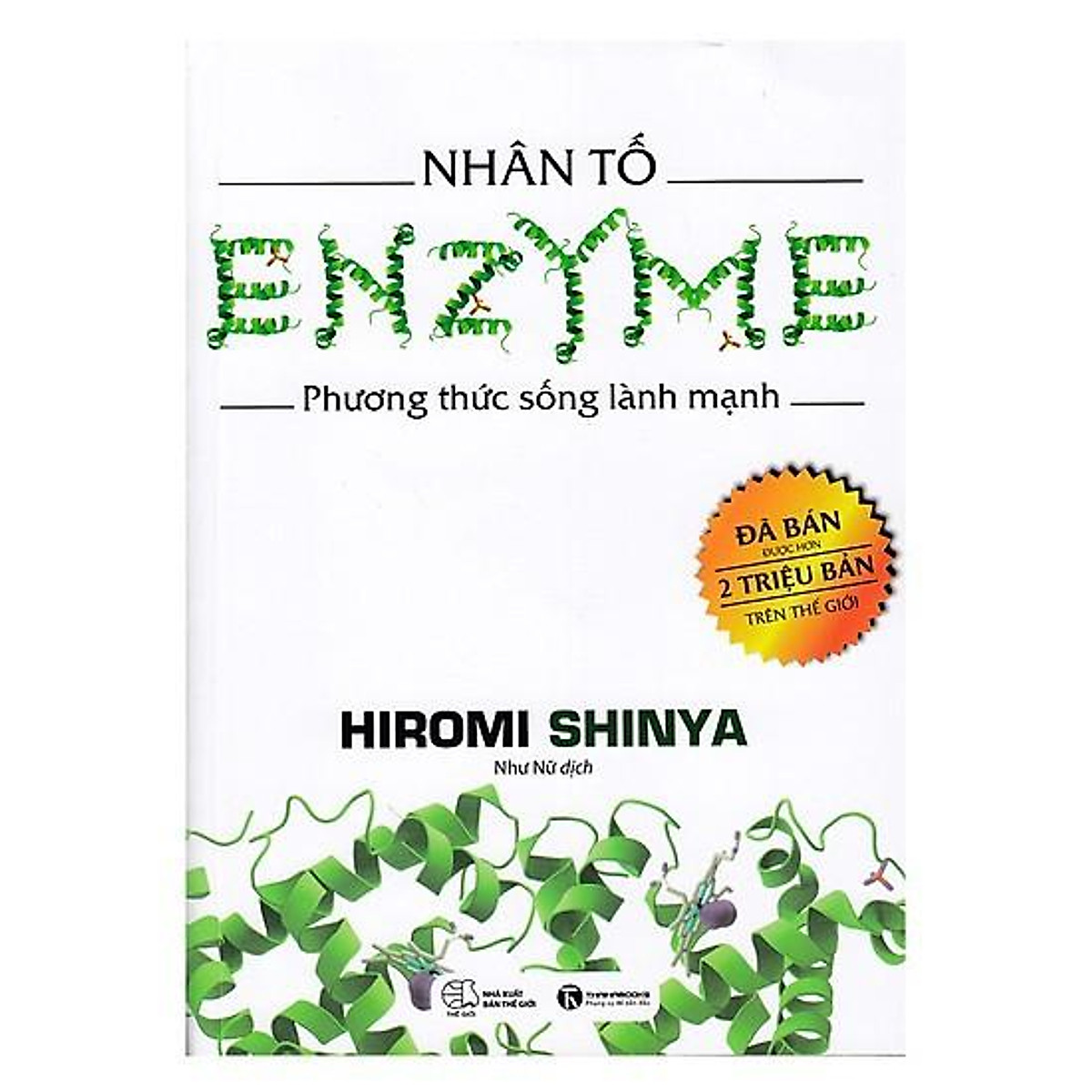 Sách - Nhân Tố Enzyme Phương Thức Sống Lành Mạnh (Tái Bản )