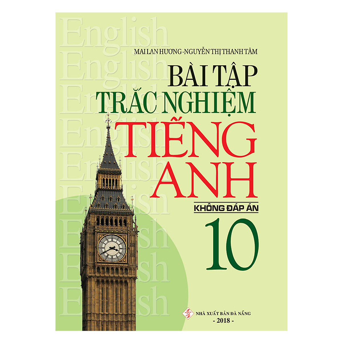 Bài Tập Trắc Nghiệm Tiếng Anh 10 (Không Đáp Án)