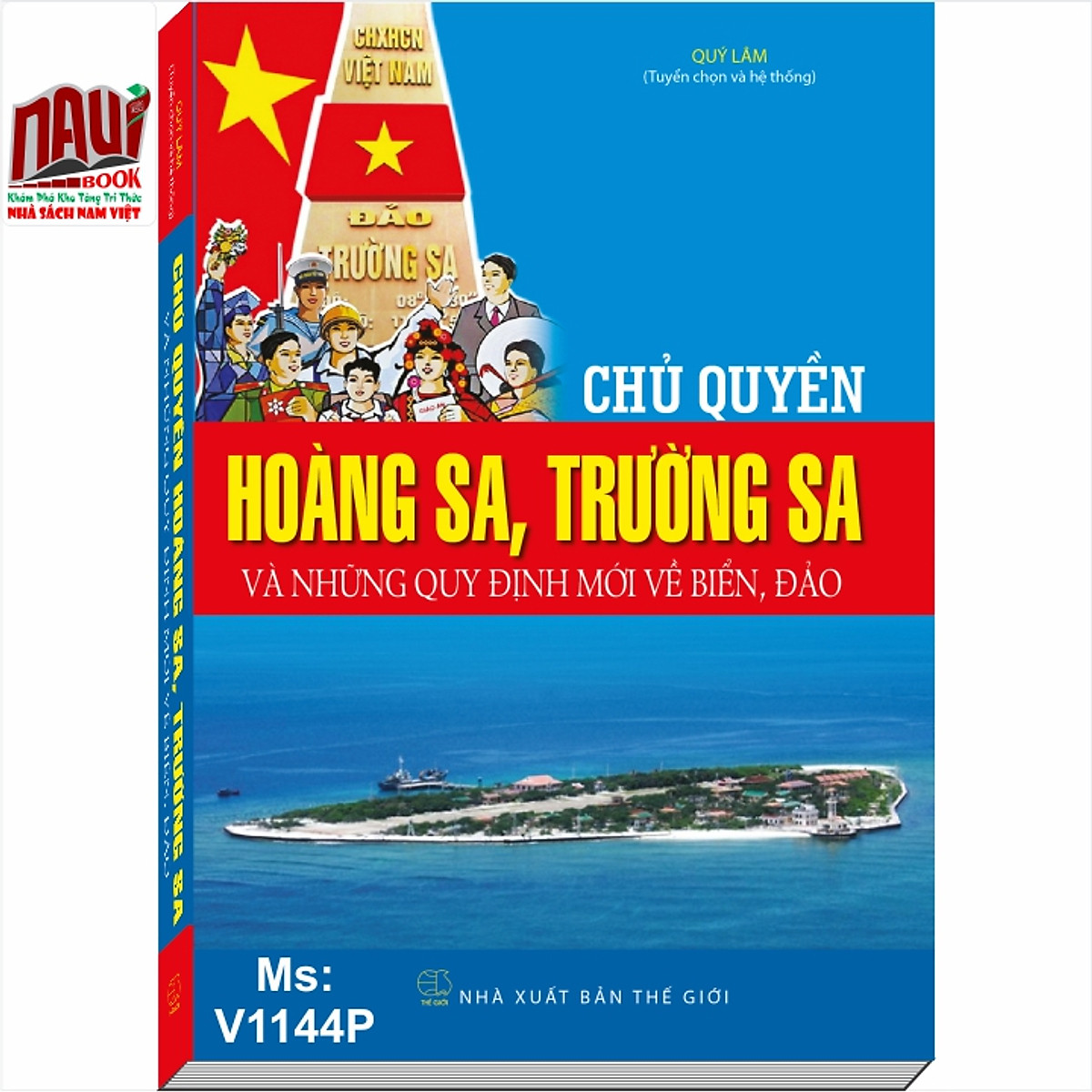 Chủ Quyền Hoàng Sa, Trường Sa Và Những Quy Định Mới Về Biển Đảo