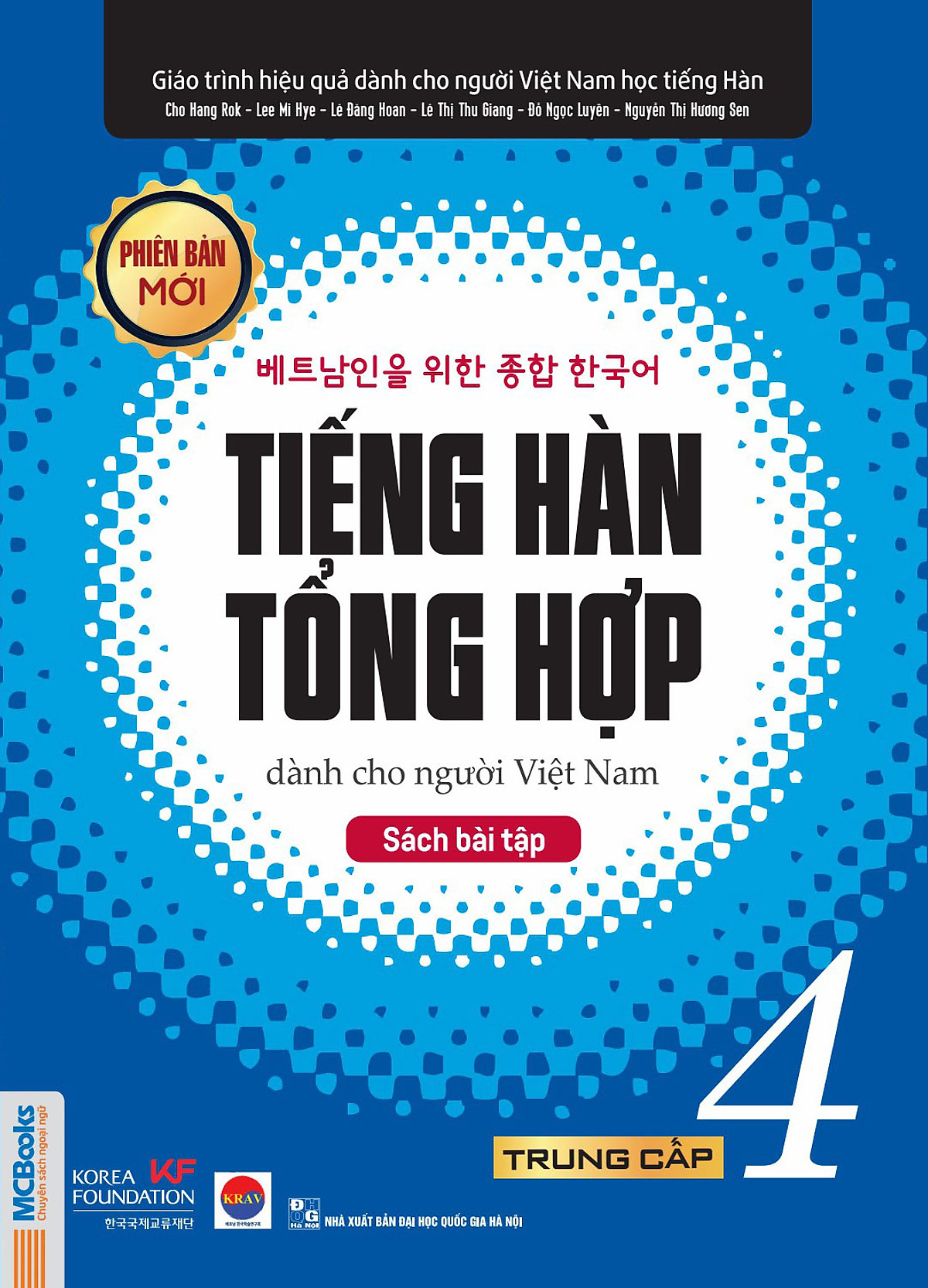 Combo Tiếng Hàn Tổng Hợp Dành Cho Người Việt Nam - Trung Cấp 4 (Bản IN MÀU / Sách Gíao Khoa + Sách Bài Tập)