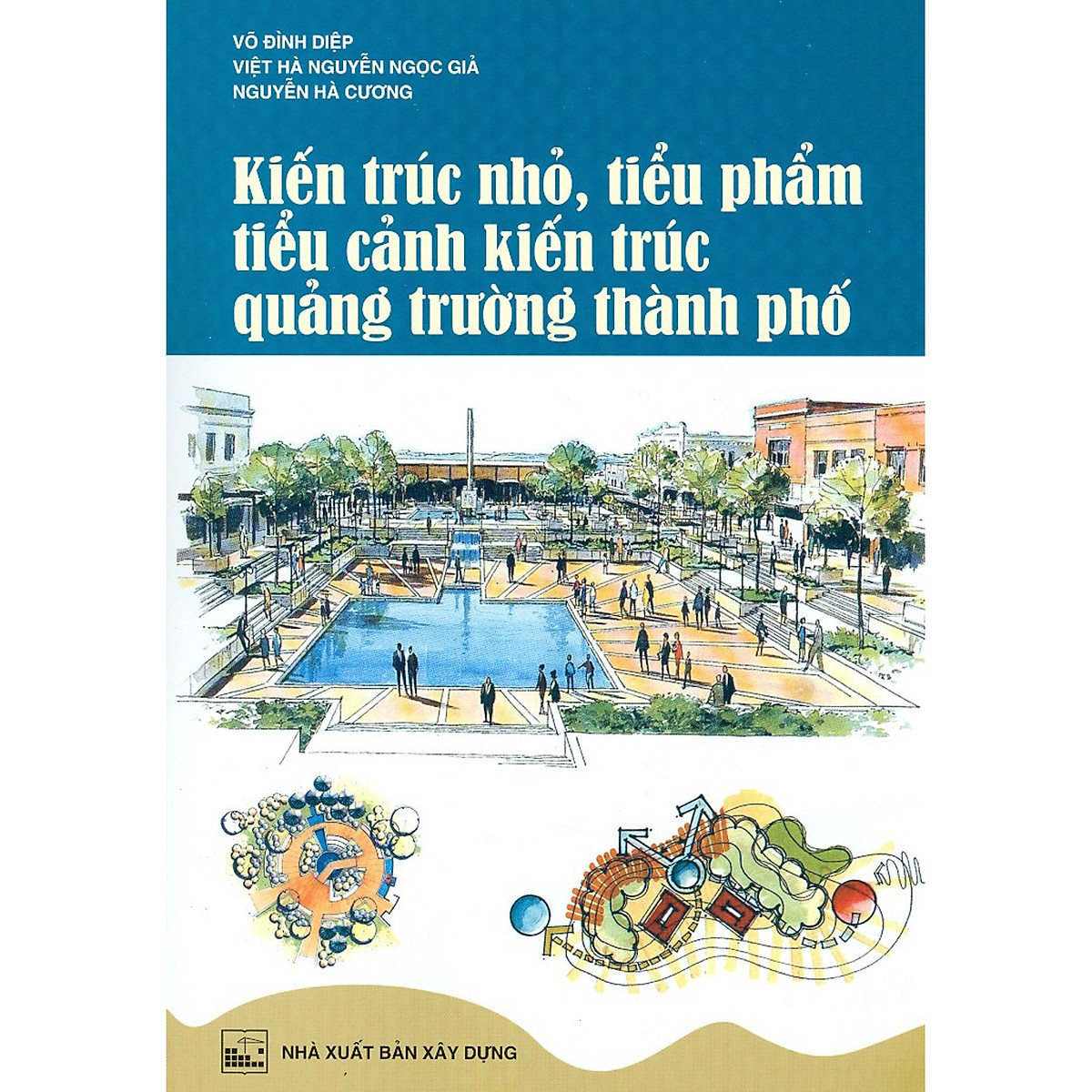 Kiến Trúc Nhỏ, Tiểu Phẩm Tiểu Cảnh Kiến Trúc Quảng Trường Thành Phố (Tái bản năm 2020)