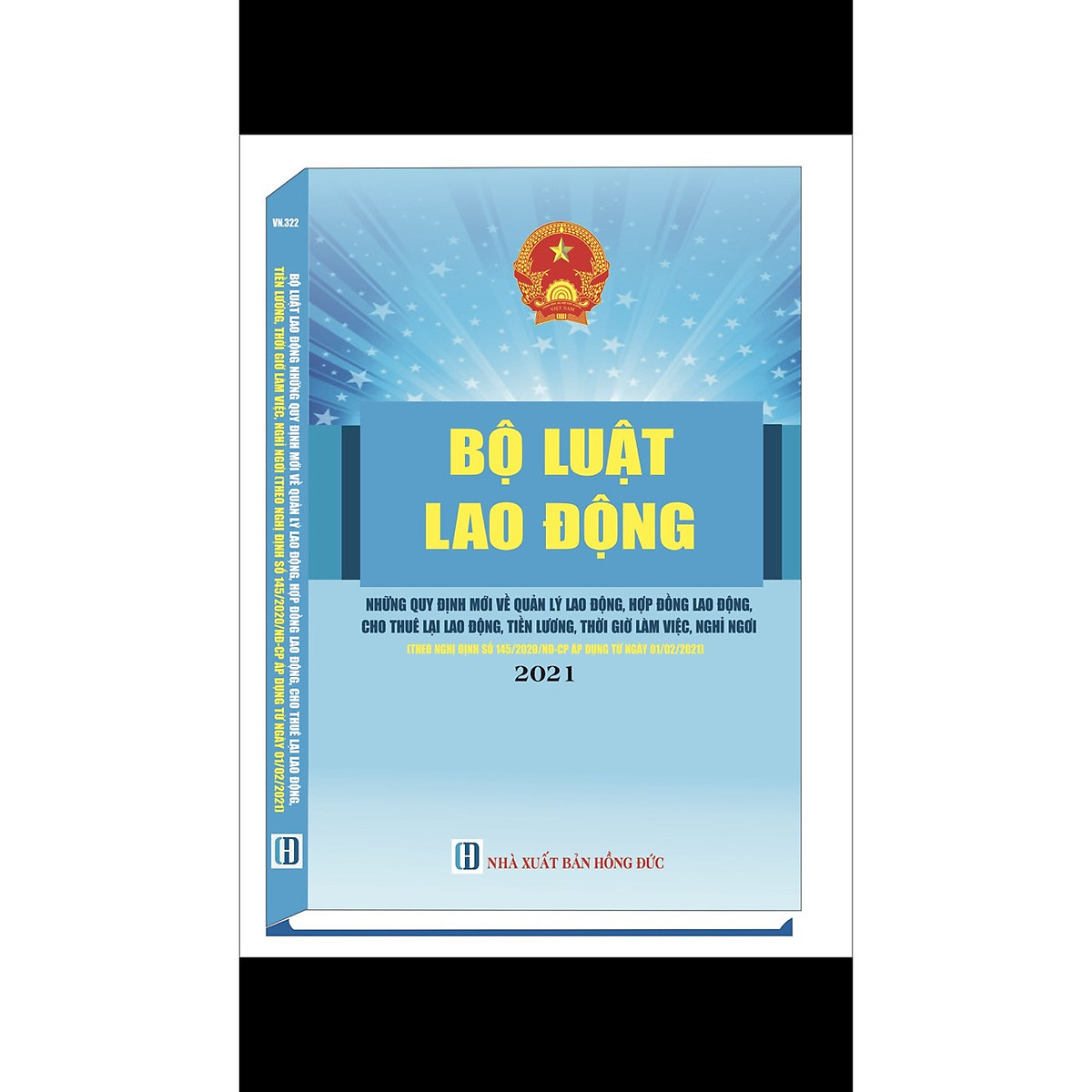 BỘ LUẬT LAO ĐỘNG NHỮNG QUI ĐỊNH MỚI VỀ QUẢN LÍ LAO ĐỘNG, HỢP ĐỒNG LAO ĐỘNG, CHO THUÊ LẠI LAO ĐỘNG, TIỀN LƯƠNG, THỜI GIỜ LÀM VIỆC, NGHỈ NGƠI