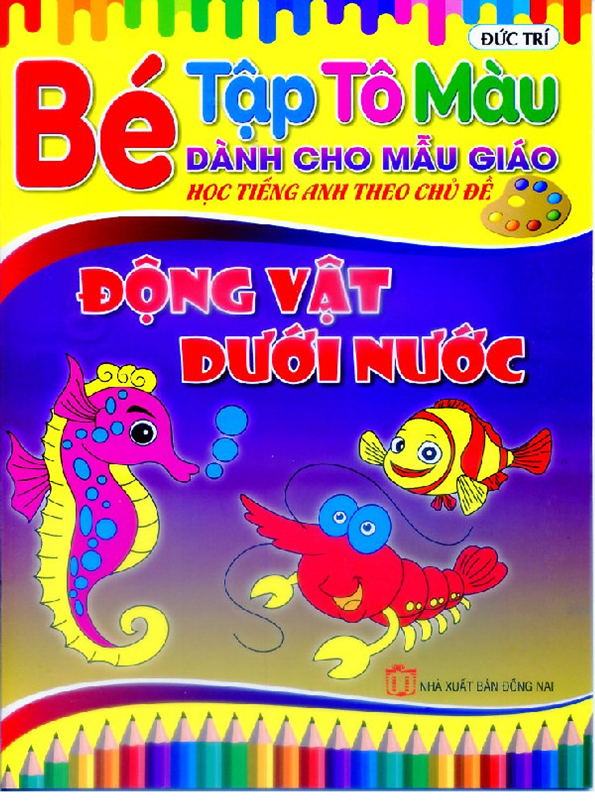 Bộ 4 quyển Bé Tập Tô màu Mẫu Giáo Theo Chủ Đề: Các Loài Hoa, Động vật Dưới Nước, Các Loài Chim, Phương Tiện Giao Thông